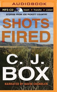 Shots Fired: Stories From Joe Pickett Country