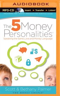 The 5 Money Personalities: Speaking The Same Love And Money Language
