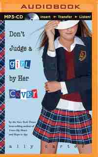 Don't Judge A Girl By Her Cover by Ally Carter