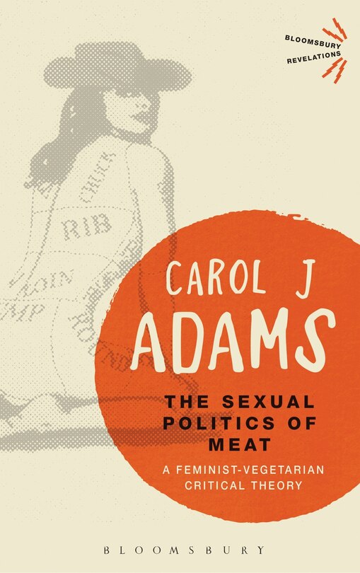 Front cover_The Sexual Politics Of Meat - 25th Anniversary Edition