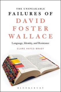 Couverture_The Unspeakable Failures of David Foster Wallace
