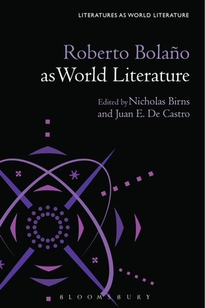 Front cover_Roberto Bolano As World Literature