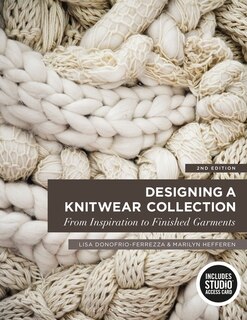 Designing A Knitwear Collection: From Inspiration To Finished Garments - Bundle Book + Studio Access Card