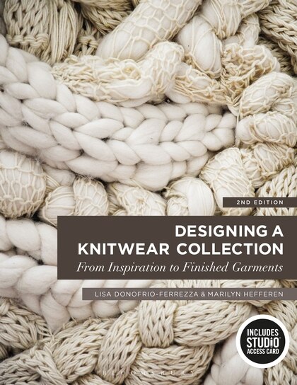 Designing A Knitwear Collection: From Inspiration To Finished Garments - Bundle Book + Studio Access Card