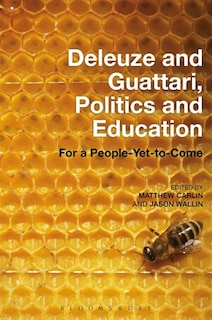 Front cover_Deleuze and Guattari, Politics and Education
