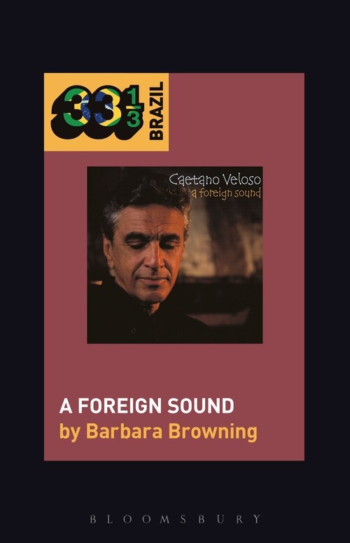 Front cover_Caetano Veloso's A Foreign Sound