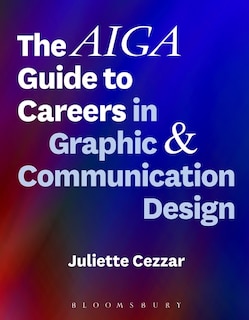 Front cover_The Aiga Guide To Careers In Graphic And Communication Design