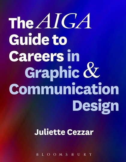 Front cover_The Aiga Guide To Careers In Graphic And Communication Design