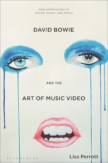 Front cover_David Bowie And The Art Of Music Video