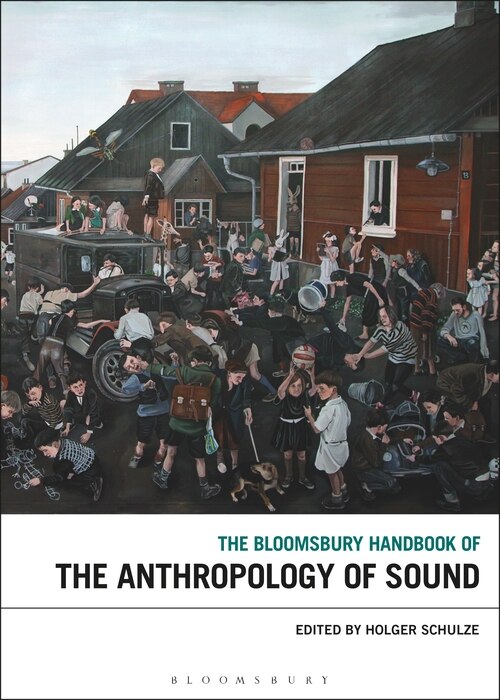Couverture_The Bloomsbury Handbook Of The Anthropology Of Sound