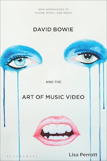 Couverture_David Bowie And The Art Of Music Video