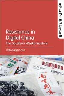 Resistance In Digital China: The Southern Weekly Incident
