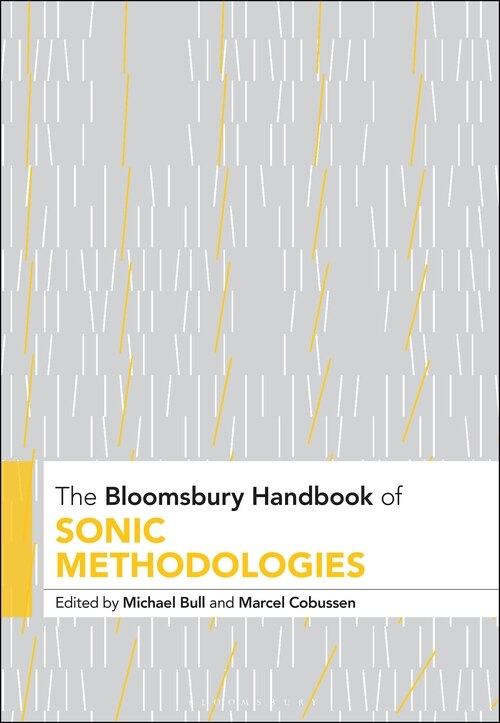 Front cover_The Bloomsbury Handbook Of Sonic Methodologies