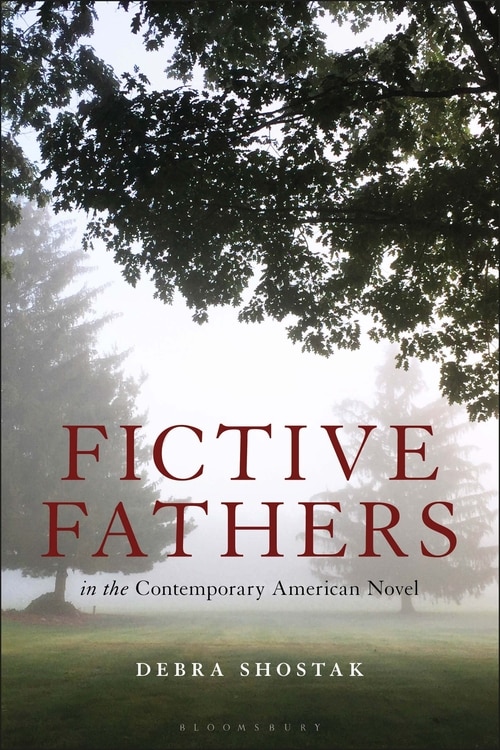 Front cover_Fictive Fathers In The Contemporary American Novel
