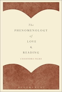 Front cover_The Phenomenology Of Love And Reading