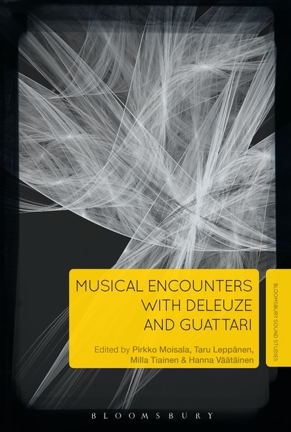 Front cover_Musical Encounters With Deleuze And Guattari