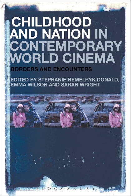 Front cover_Childhood And Nation In Contemporary World Cinema