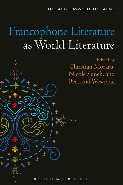 Front cover_Francophone Literature As World Literature