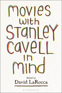 Front cover_Movies With Stanley Cavell In Mind
