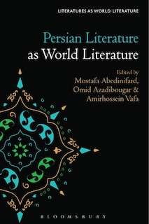 Front cover_Persian Literature As World Literature