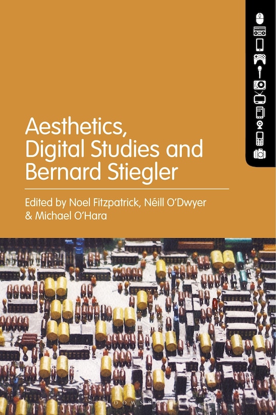 Front cover_Aesthetics, Digital Studies And Bernard Stiegler