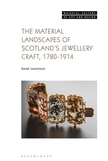 Front cover_The Material Landscapes of Scotland's Jewellery Craft, 1780-1914