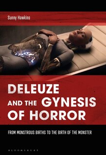 Front cover_Deleuze And The Gynesis Of Horror