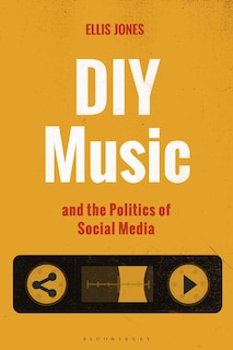 Couverture_Diy Music And The Politics Of Social Media