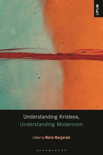 Front cover_Understanding Kristeva, Understanding Modernism