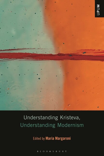Front cover_Understanding Kristeva, Understanding Modernism