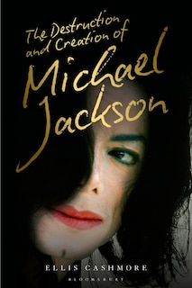 Couverture_The Destruction And Creation Of Michael Jackson