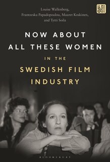Couverture_Now About All These Women in the Swedish Film Industry