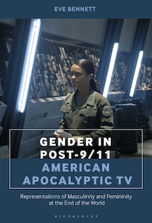 Couverture_Gender In Post-9/11 American Apocalyptic Tv