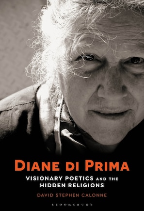 Diane Di Prima: Visionary Poetics And The Hidden Religions