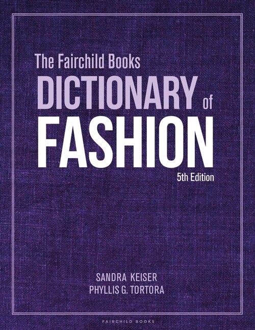Front cover_The Fairchild Books Dictionary of Fashion