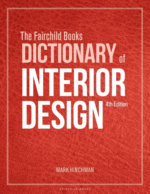 Couverture_The Fairchild Books Dictionary Of Interior Design