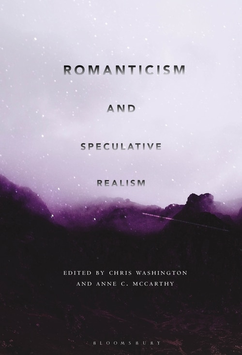 Front cover_Romanticism And Speculative Realism