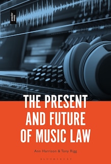 Front cover_The Present And Future Of Music Law