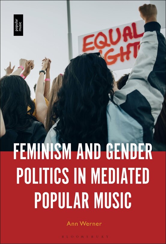 Front cover_Feminism And Gender Politics In Mediated Popular Music