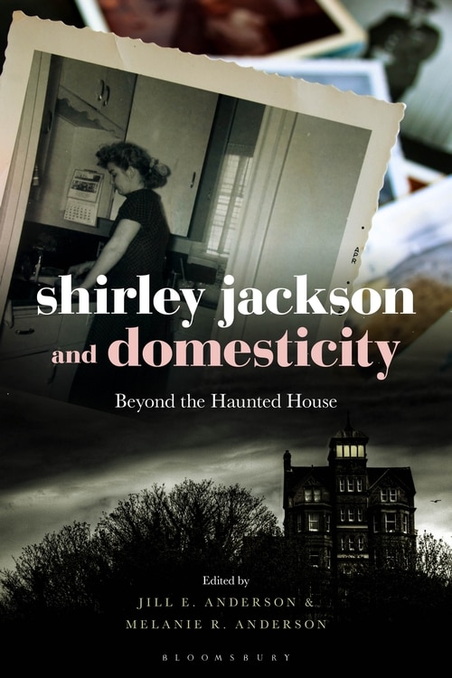 Front cover_Shirley Jackson And Domesticity