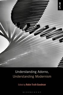 Couverture_Understanding Adorno, Understanding Modernism
