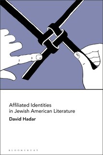 Couverture_Affiliated Identities In Jewish American Literature