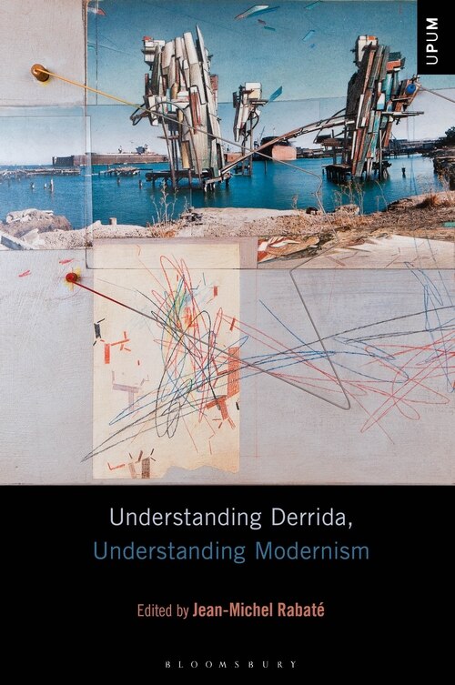 Front cover_Understanding Derrida, Understanding Modernism