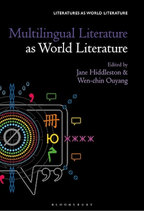 Multilingual Literature as World Literature