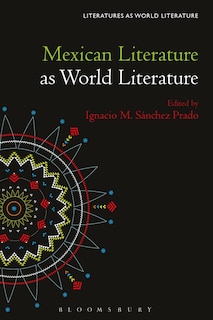 Front cover_Mexican Literature As World Literature