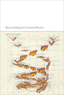 Front cover_Kazuo Ishiguro's Gestural Poetics
