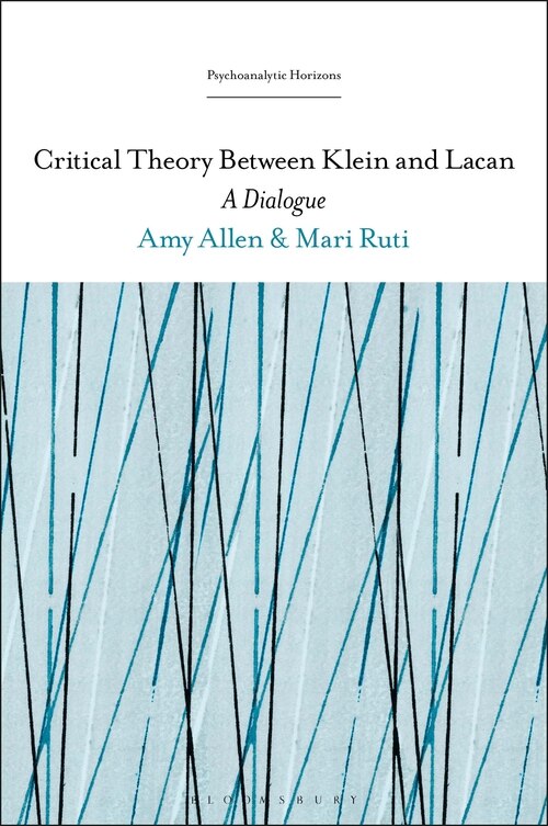 Couverture_Critical Theory Between Klein And Lacan