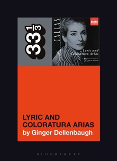 Front cover_Maria Callas's Lyric and Coloratura Arias