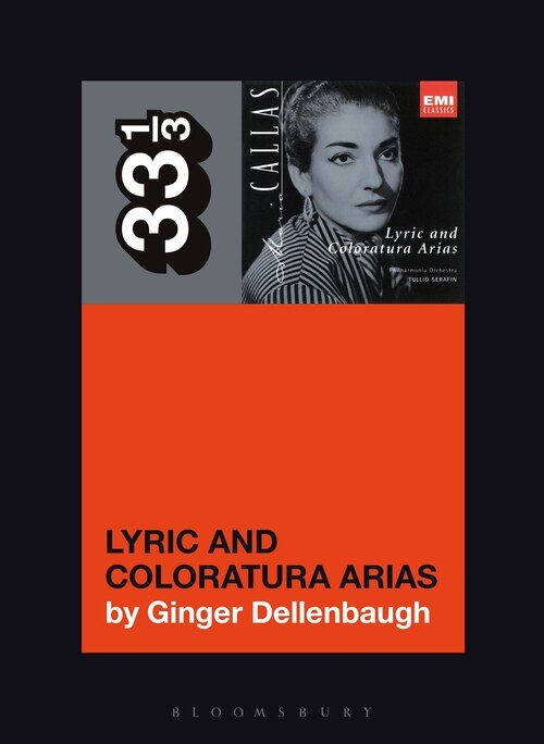 Front cover_Maria Callas's Lyric and Coloratura Arias