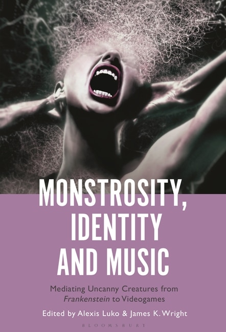 Front cover_Monstrosity, Identity and Music